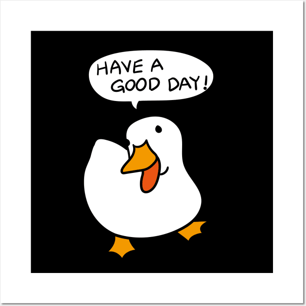 Duck Lover Gift: Have A Good Day Wall Art by MoreThanThat